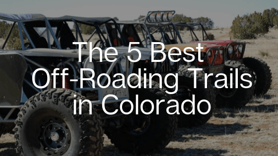 Off Road Vehicle Trails in Colorado